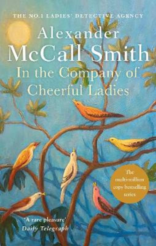 In The Company Of Cheerful Ladies by Alexander McCall Smith 9780349117423 Harry Hartog