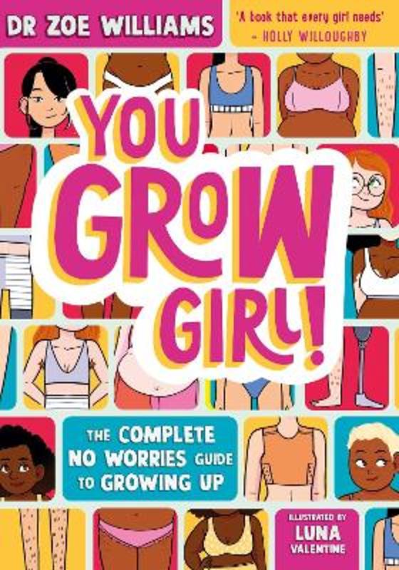 You Grow Girl! by Dr. Zoe Williams | 9781526365156 | Harry Hartog