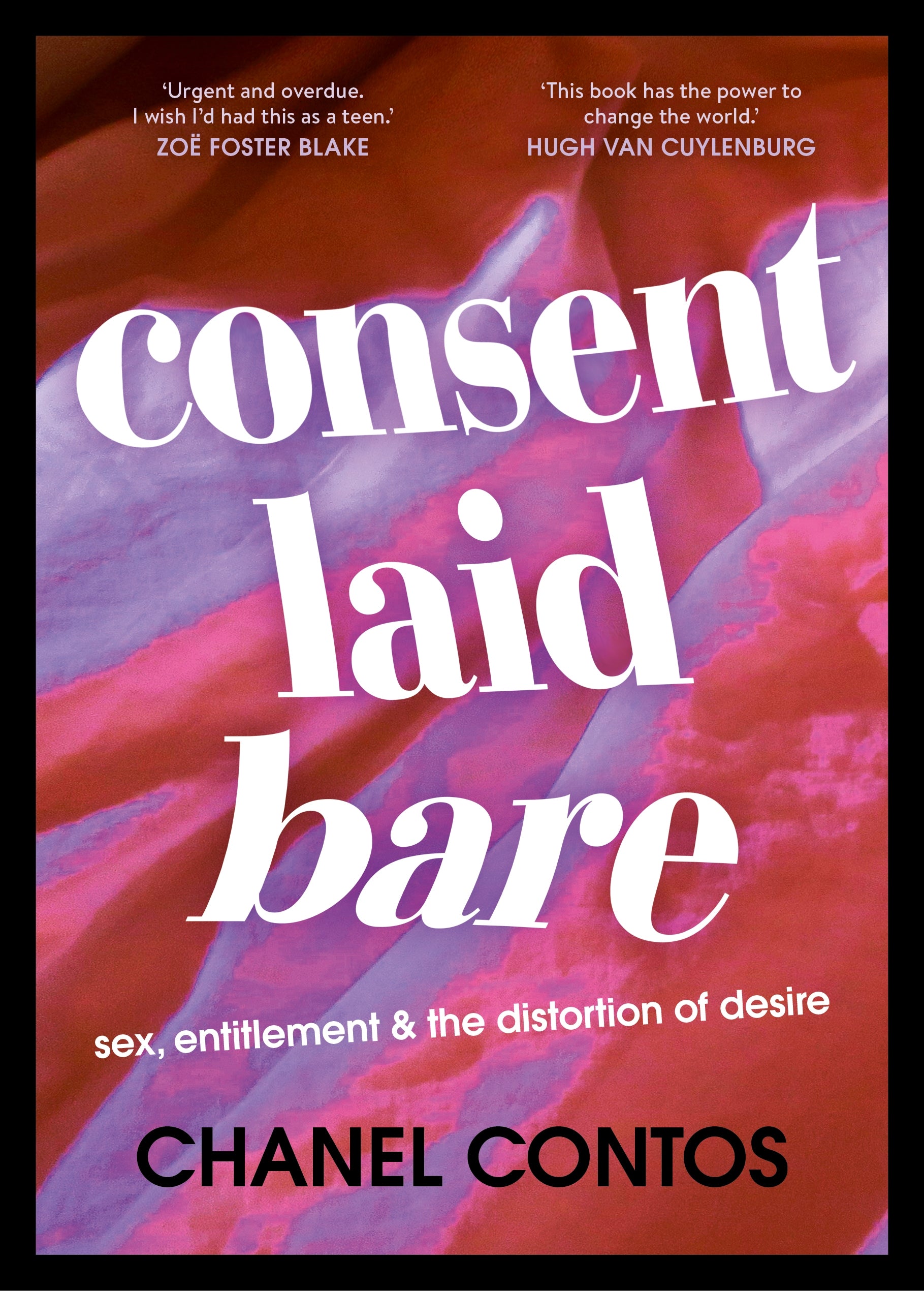 Consent Laid Bare by Chanel Contos | 9781760988128 | Harry Hartog