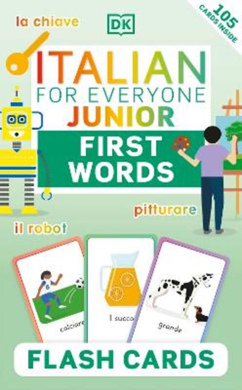 Italian for Everyone Junior First Words Flash Cards by DK, 9780241601426