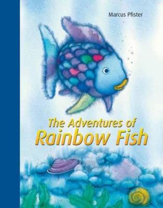 The Rainbow Fish by Pfister, Marcus