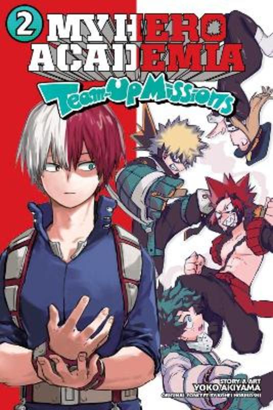 My Hero Academia: Team-up Missions, Vol. 2 : Volume 2 By Kohei 