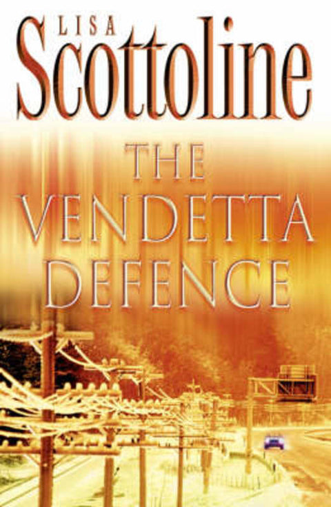 The Vendetta Defence by Lisa Scottoline - 9780007118458