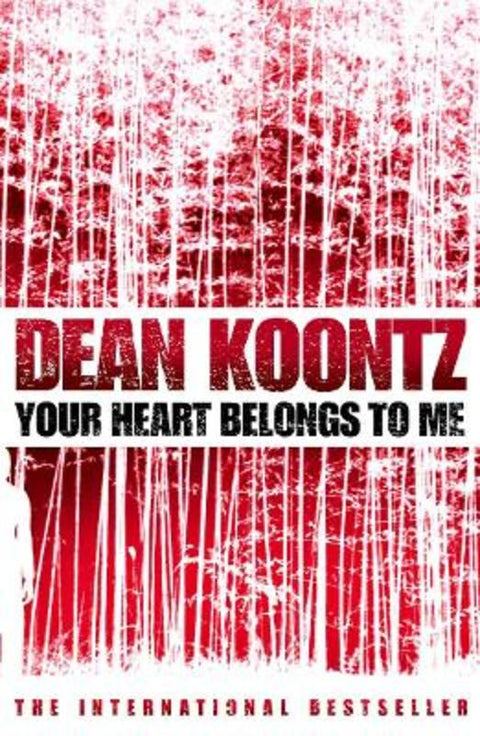 Your Heart Belongs to Me by Dean Koontz - 9780007267576