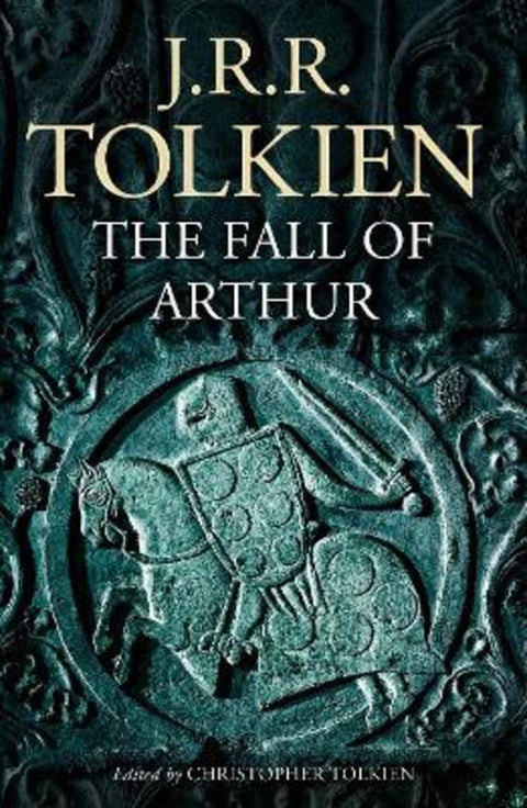 The Fall of Arthur by J. R. R. Tolkien - 9780007557301