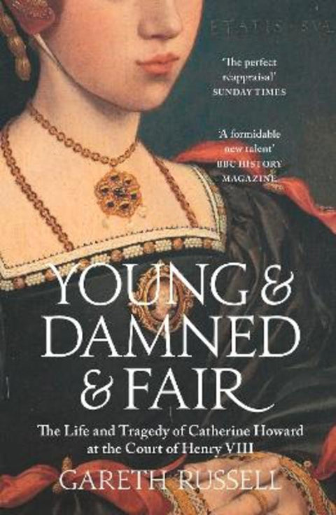 Young and Damned and Fair by Gareth Russell - 9780008128289