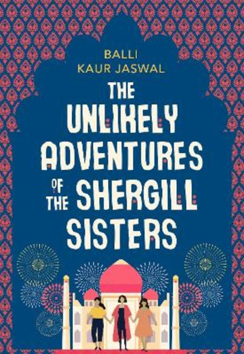 The Unlikely Adventures of the Shergill Sisters by Balli Kaur Jaswal - 9780008209940