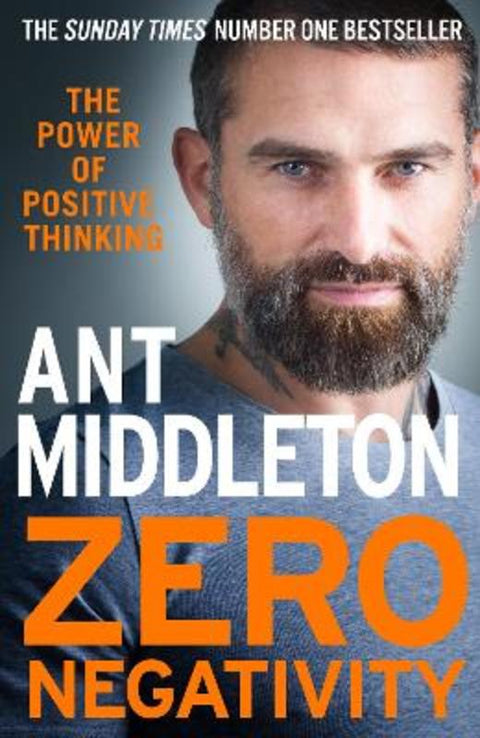 Zero Negativity by Ant Middleton - 9780008336523