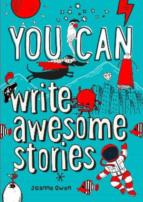 YOU CAN write awesome stories by Joanne Owen - 9780008372651