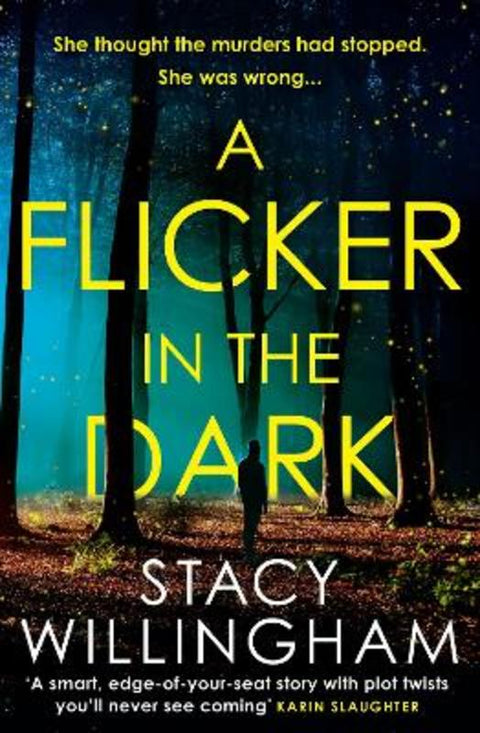 A Flicker in the Dark by Stacy Willingham - 9780008454456