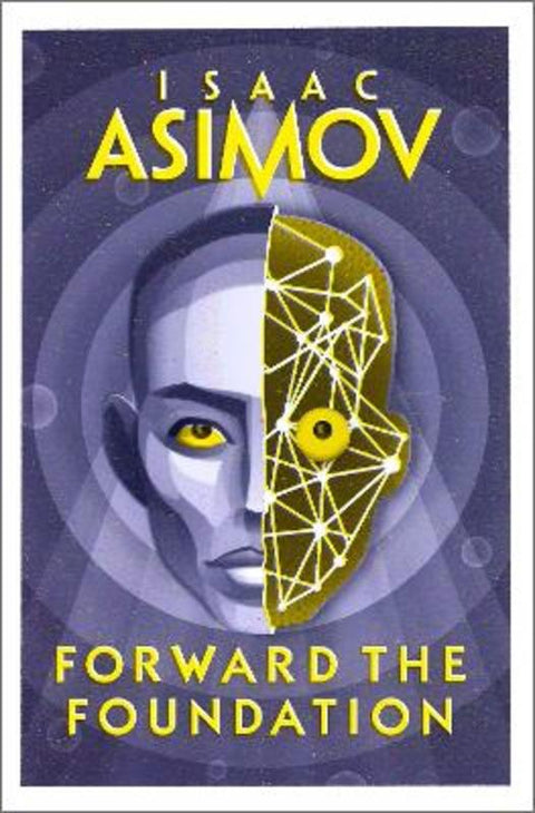 Forward the Foundation by Isaac Asimov - 9780008516208