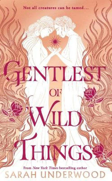 Gentlest of Wild Things by Sarah Underwood - 9780008518110