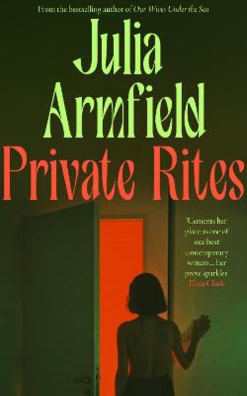 Private Rites by Julia Armfield - 9780008608040