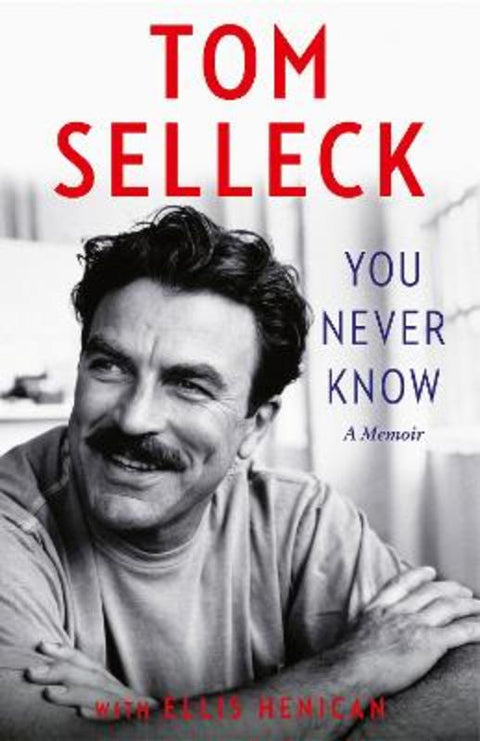 You Never Know by Tom Selleck - 9780008685706