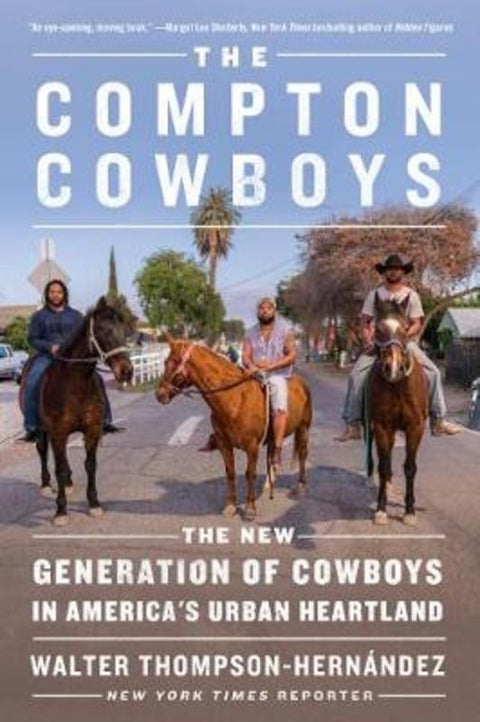 The Compton Cowboys by Walter Thompson-Hernandez - 9780062910615