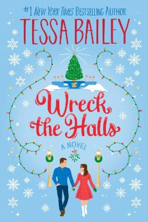 Wreck the Halls by Tessa Bailey - 9780063308305