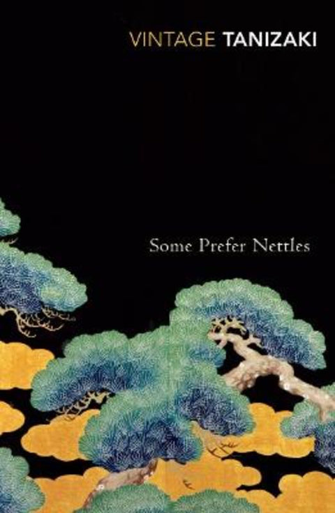 Some Prefer Nettles by Junichiro Tanizaki - 9780099283379