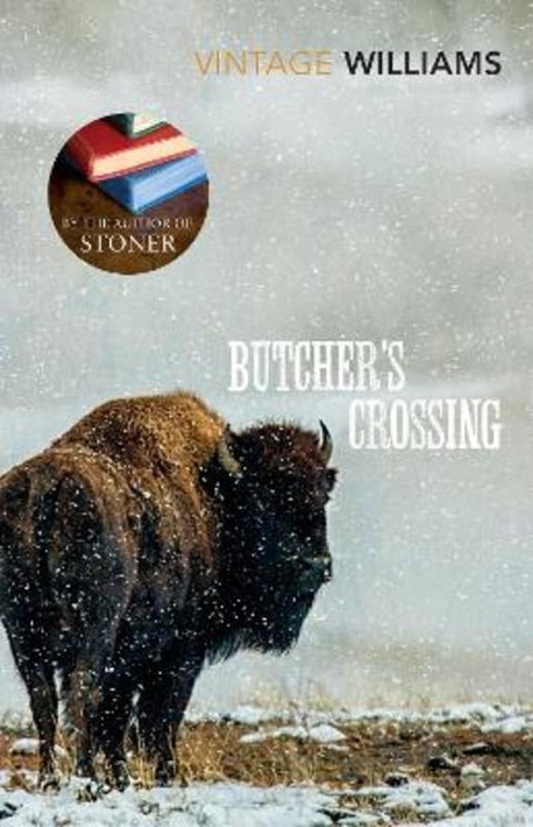 Butcher's Crossing by John Williams - 9780099589679