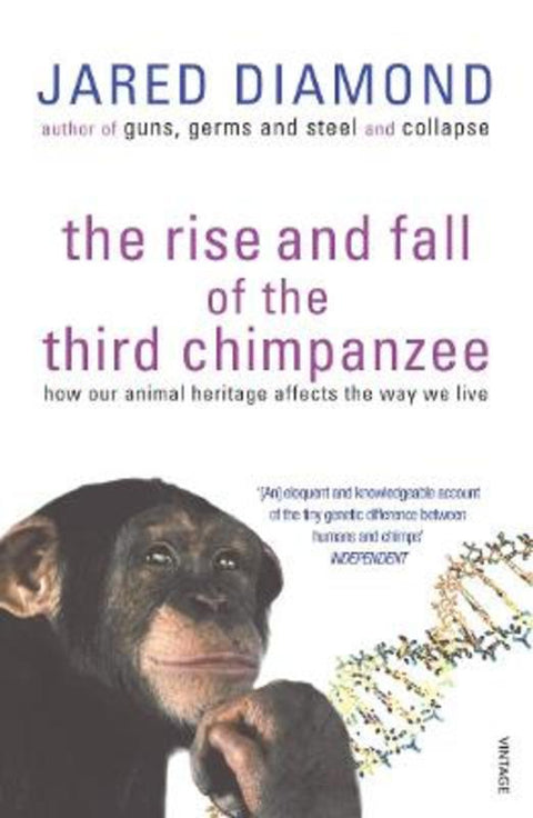 The Rise And Fall Of The Third Chimpanzee by Jared Diamond - 9780099913801