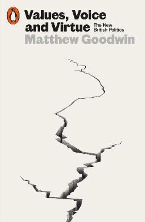 Values, Voice and Virtue by Matthew Goodwin - 9780141999098