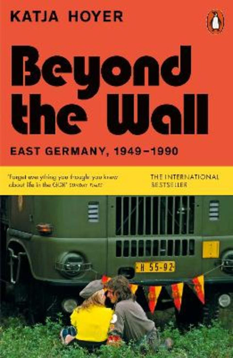 Beyond the Wall by Katja Hoyer - 9780141999340