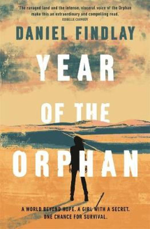 Year of the Orphan by Daniel Findlay - 9780143782070