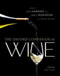 The Oxford Companion to Wine by Julia Harding MW (Editor of ^IThe Oxford Companion to Wine^R) - 9780198871316