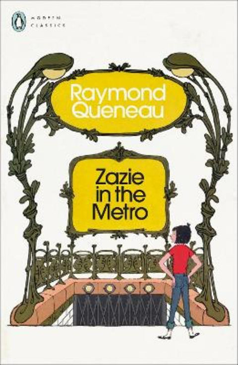 Zazie in the Metro by Raymond Queneau - 9780241618875