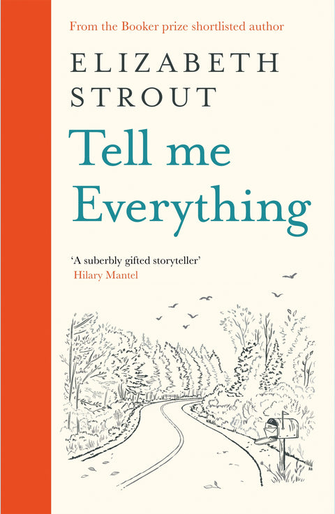 Tell Me Everything by Elizabeth Strout - 9780241634356