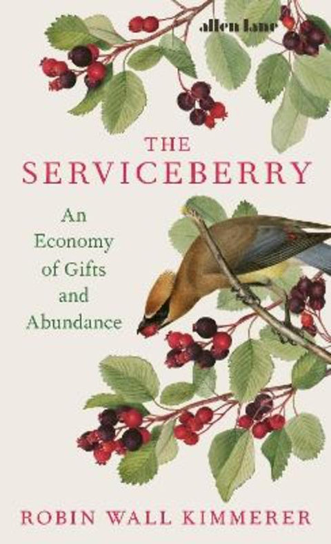 The Serviceberry by Robin Wall Kimmerer - 9780241721308