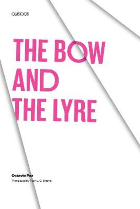 The Bow and the Lyre by Octavio Paz - 9780292707641