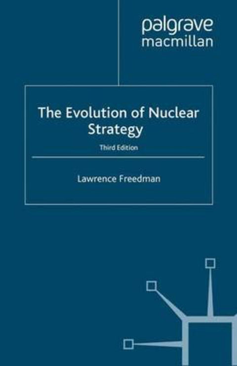 The Evolution of Nuclear Strategy by L. Freedman - 9780333972397