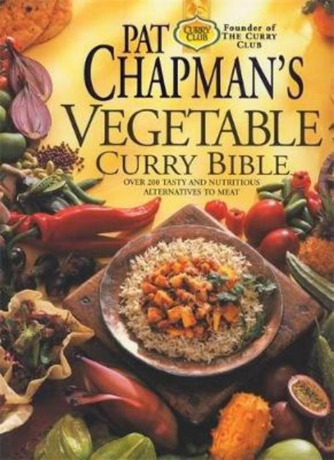 Pat Chapman's Vegetable Curry Bible by Pat Chapman - 9780340751589