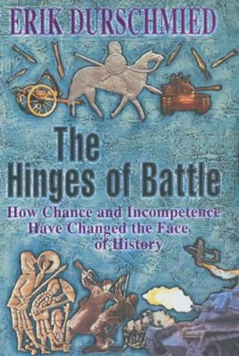 The Hinges of Battle by Erik Durschmied - 9780340819777