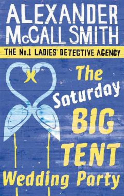 The Saturday Big Tent Wedding Party by Alexander McCall Smith - 9780349123134