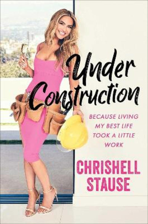 Under Construction by Chrishell Stause - 9780349432342