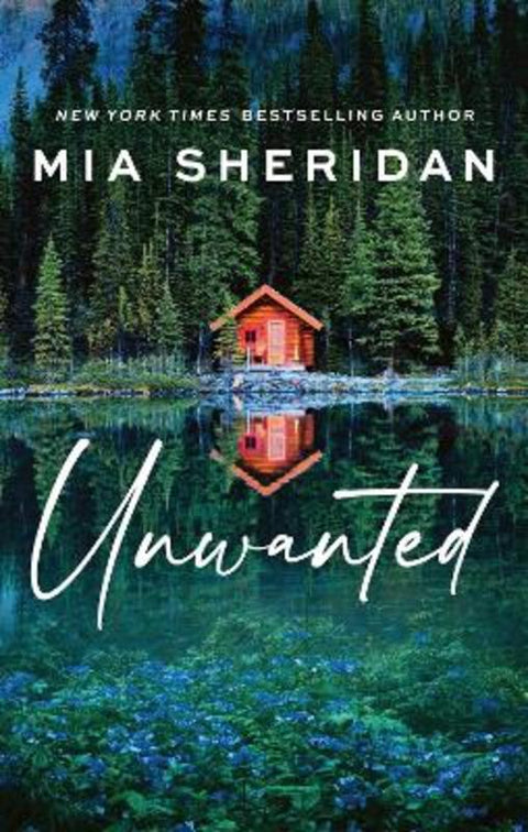 Unwanted by Mia Sheridan - 9780349444239