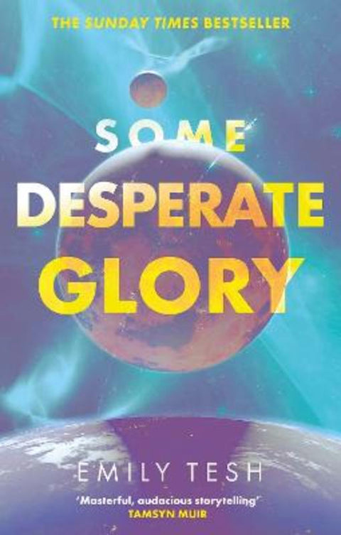 Some Desperate Glory by Emily Tesh - 9780356517186