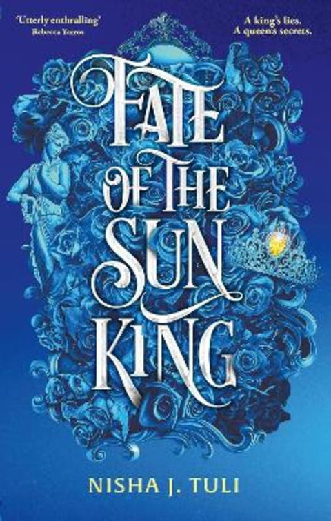 Fate of the Sun King by Nisha J. Tuli - 9780356523408