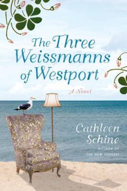 The Three Weissmanns of Westport by Cathleen Schine - 9780374299040