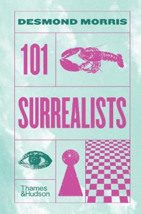 101 Surrealists by Desmond Morris - 9780500027813