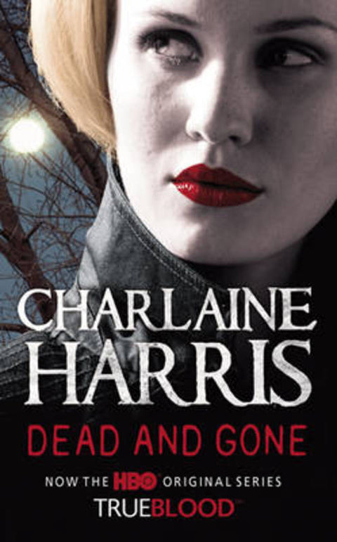 Dead and Gone by Charlaine Harris - 9780575085510