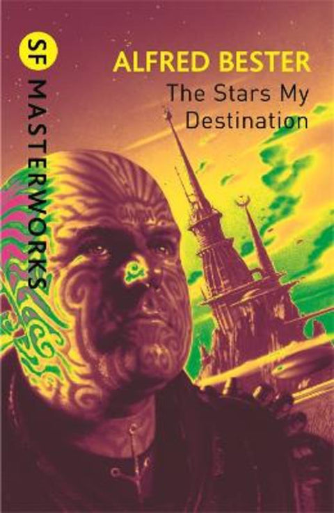 The Stars My Destination by Alfred Bester - 9780575094192