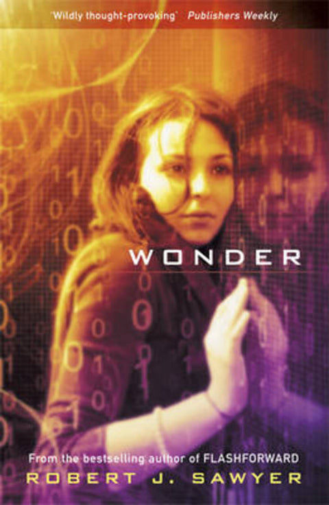 Wonder by Robert J Sawyer - 9780575095083