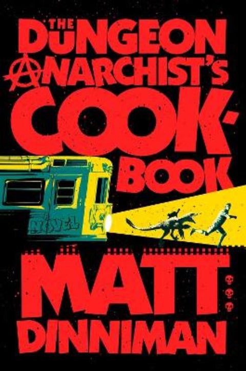 The Dungeon Anarchist's Cookbook by Matt Dinniman - 9780593820285