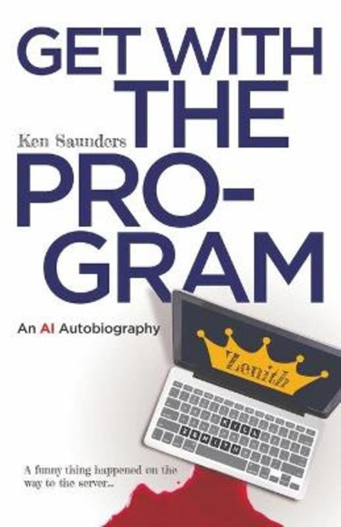 Get With the Program by Ken Saunders - 9780645189506