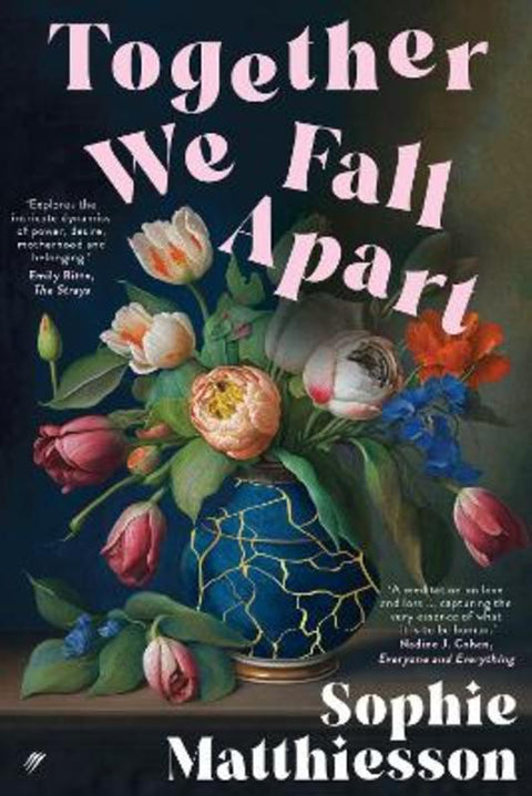 Together We Fall Apart by Sophie Matthiesson - 9780645817904