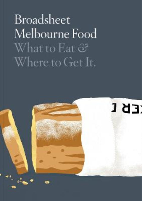 Broadsheet Melbourne Food by Broadsheet Media - 9780646978482