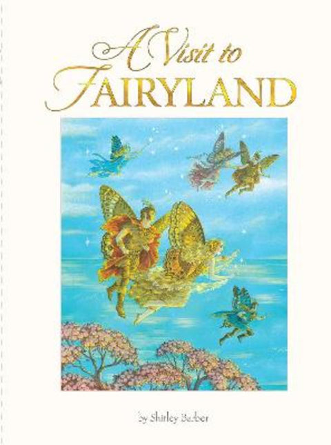 A Visit to Fairyland (lenticular edition) by Shirley Barber - 9780648457121