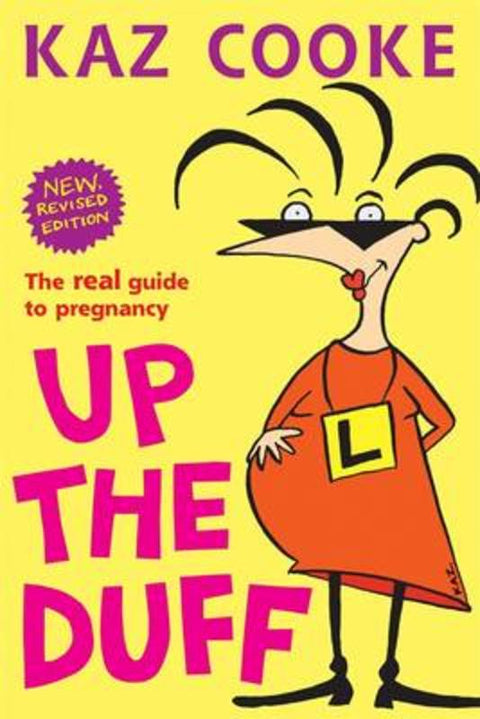 Up the Duff: The Real Guide to Pregnancy by Kaz Cooke - 9780670072347